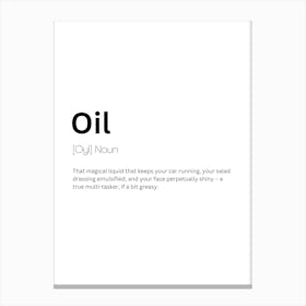 Oil Definition Meaning Canvas Print