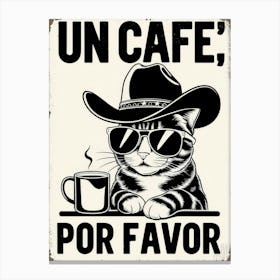 Un Cafe Por Favor 6 Canvas Print