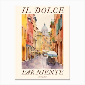 Il Dolce Far Niente Rome, Italy Watercolour Streets 5 Poster Canvas Print