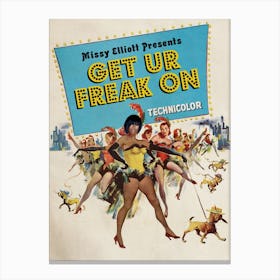 Get Your Freak On Canvas Print
