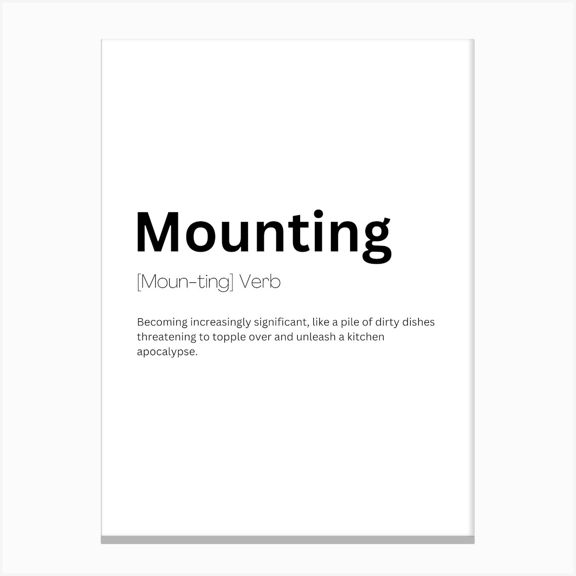 Mounting Definition Meaning Canvas Print by Kaigozen