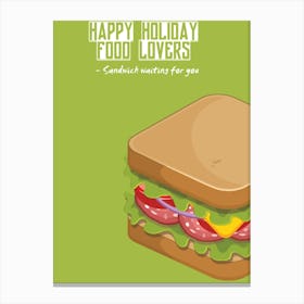 Happy Holiday Food Lovers Sandwich Waiting For You Canvas Print