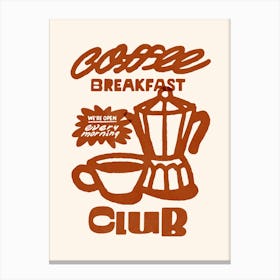 No. 2 Coffee Breakfast Club Canvas Print