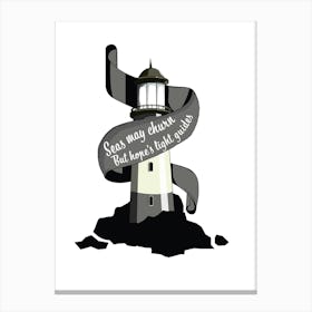 Seas may churn, but hope's light guides lighthouse inspiring quote Canvas Print
