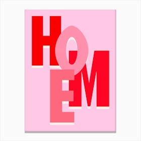 Home Typography Red and Pink 1 Canvas Print