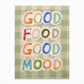 Good Food Good Mood Canvas Print
