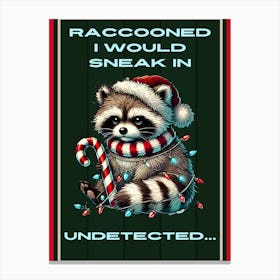 Funny Raccoon Christmas Sign Leinwandbilder