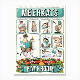Meerkats in the Bathroom Canvas Print
