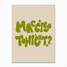 Maccies Tonight? Kitchen/Dining Room 1 Canvas Print