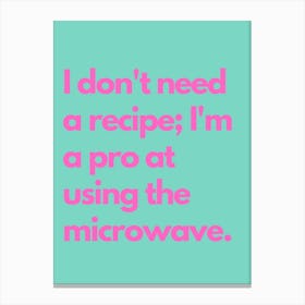 Microwave Pro Pink Teal Kitchen Typography Canvas Print