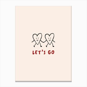 Let’s Go Canvas Print