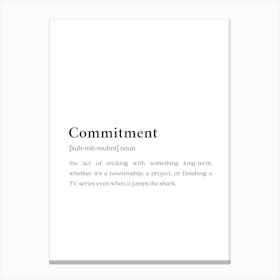 Commitment Funny Definition Wall Canvas Print