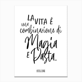 Magia E Pasta Fellini Canvas Print