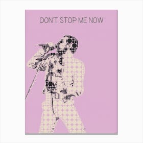 Don T Stop Me Now Freddie Mercury Canvas Print