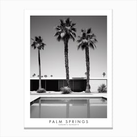 Poster Of Palm Springs, Black And White Analogue Photograph 1 Canvas Print