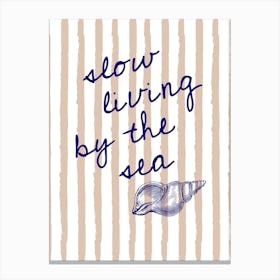 Slow Living By The Sea Toile