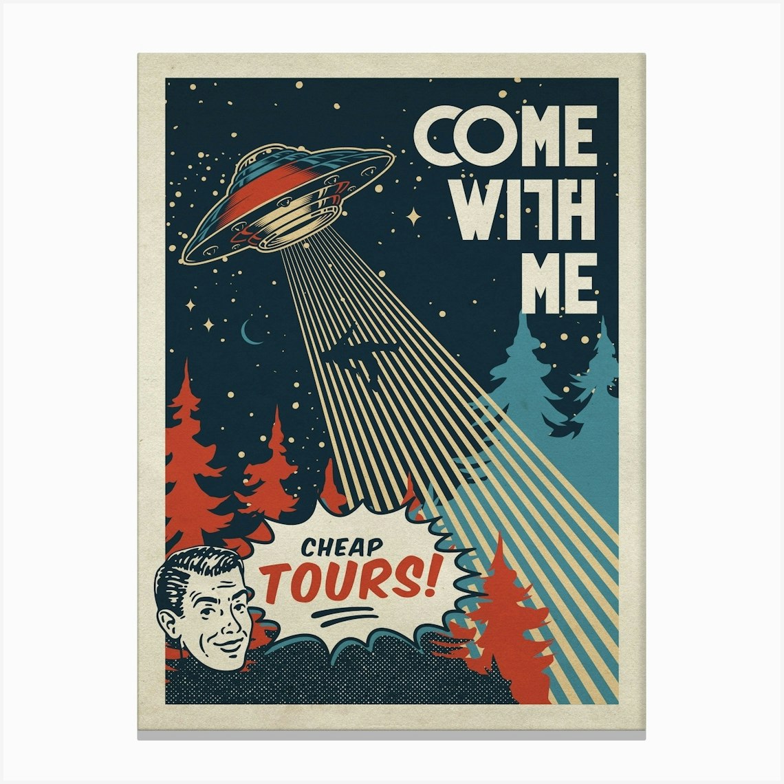 UFO. Come with me! Cheap tours! — Vintage retro space poster, retrofuturism poster, retro space Canvas Print by Synthwave1950