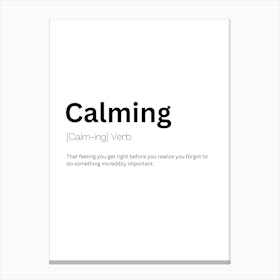 Calming Definition Meaning Canvas Print