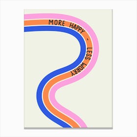 More Happy Less Worry Pink Blue Orange Positive Illustration Motivational Stampe su tela