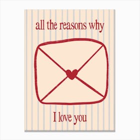 All The Reasons Why I Love You - Blue and Red Canvas Print