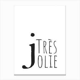 Tres Jolie Canvas Print