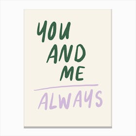 You And Me Always green and lilac love Canvas Print