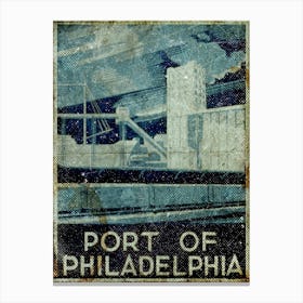 Vintage Travel Poster ― Port Of Philadelphia Canvas Print