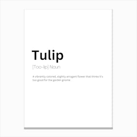 Tulip Definition Meaning Canvas Print