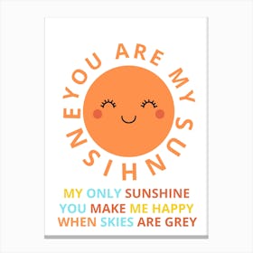 You Are My Sunshine 3 Canvas Print