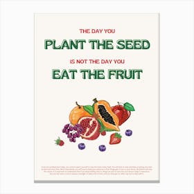 Daily Reminder Fruit Quote  Canvas Print