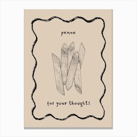 Beige Penne For Your Thoughts Pasta Canvas Print