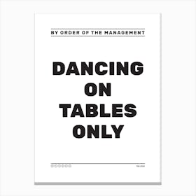 Table Dancing Only Canvas Print