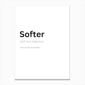 Softer Definition Meaning Canvas Print