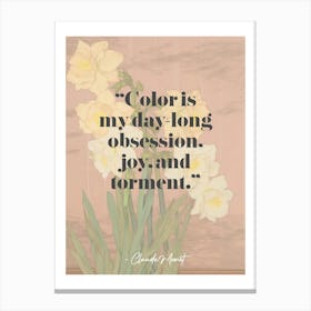 Artist Quote Claude Monet Canvas Print