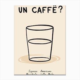 Un Café? Canvas Print