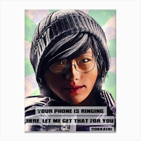 Dokkaebi Rainbow Six Siege Your Phone Is Ringing, Here, Let Me Get That For You Canvas Print