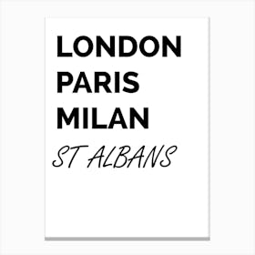 St Albans, Paris, Milan, Print, Location, Funny, Art Canvas Print