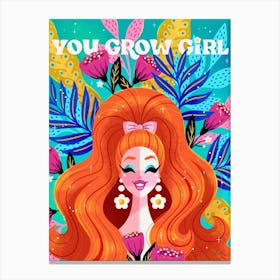 You Grow Girl – Art Print Canvas Print