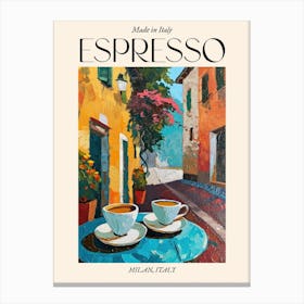 Milan Espresso Made In Italy 2 Poster Canvas Print