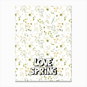 Love Spring Canvas Print