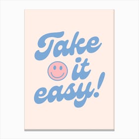 Take It Easy Smiling Face Canvas Print