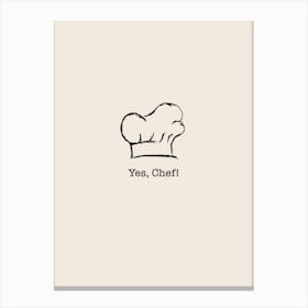 Yes Chef food Canvas Print