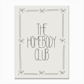 The Homebody Club 4 Leinwandbild