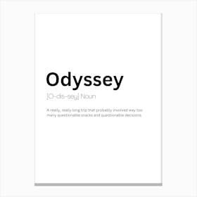 Odyssey Definition Meaning Canvas Print