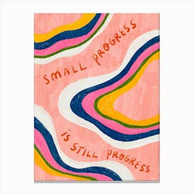 Small Progress is Still Progress Canvas Print