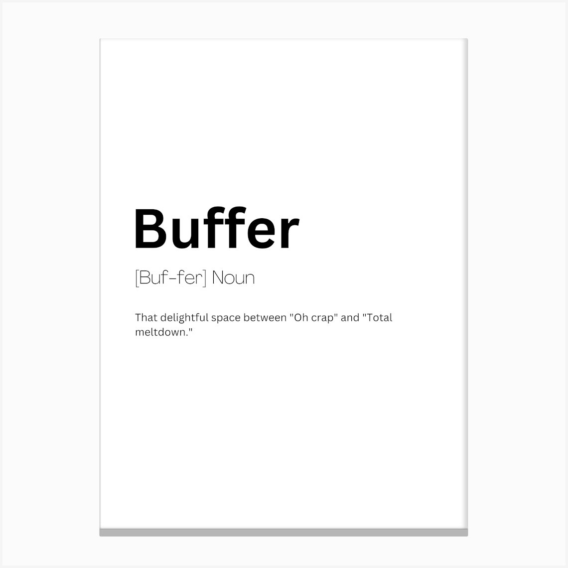 Buffer Definition Meaning Canvas Print by Kaigozen