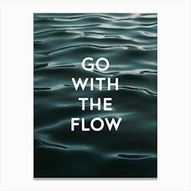 Go With The Flow - Calming Meditation Canvas Print
