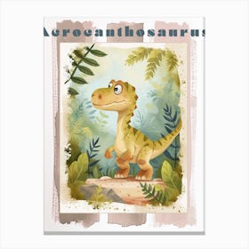 Cute Cartoon Acrocanthosaurus Dinosaur Watercolour 3 Poster Canvas Print