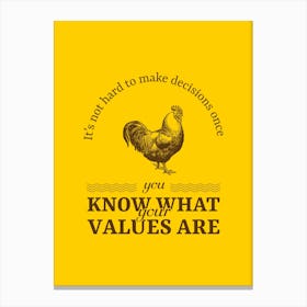 It's Hard To Make Decisions When You Know What Your Values Are - Quote Design Generator Featuring A Powerful Vegan Message Canvas Print