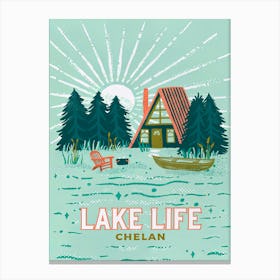 Lake Life Chelan Canvas Print